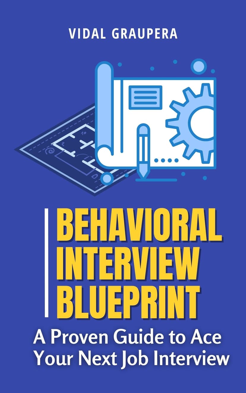 Behavioral Interview Blueprint