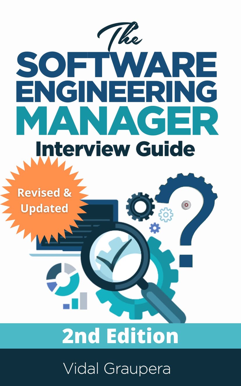 The Software Engineering Manager Interview Guide